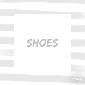 Shoes!